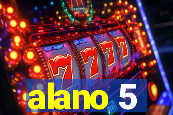 alano 5